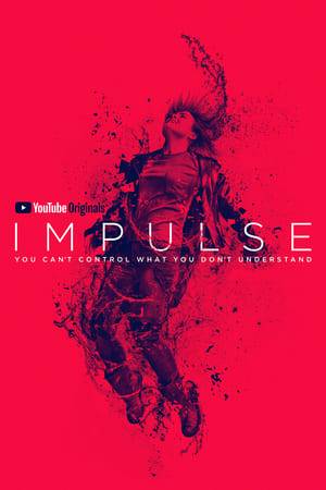 Impulse (2018-) tainies Online with greek subs Impulse (2018-) με ελληνικους υποτιτλους
