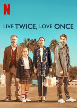 LIVE TWICE LOVE ONCE (2019) tainies Online with greek subs LIVE TWICE LOVE ONCE (2019) με ελληνικους υποτιτλους
